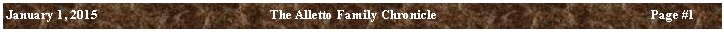 Text Box: January 1, 2015	The Alletto Family Chronicle	Page ##